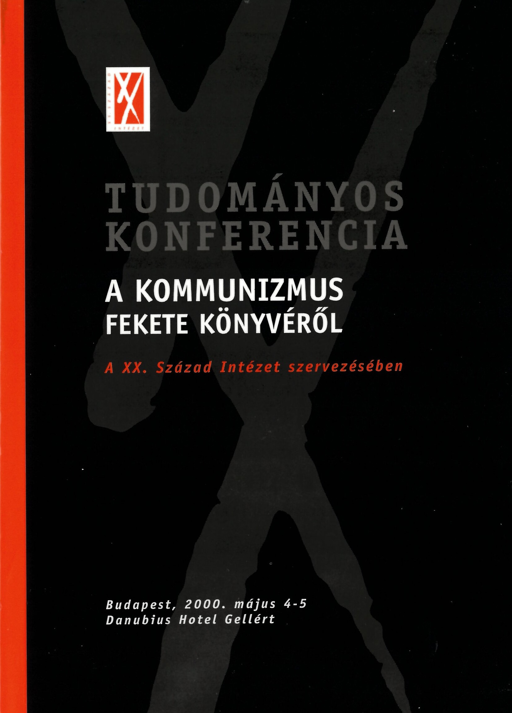 Tudományos konferencia A kommunizmus fekete könyvéről a XX. Század Intézet szervezésében