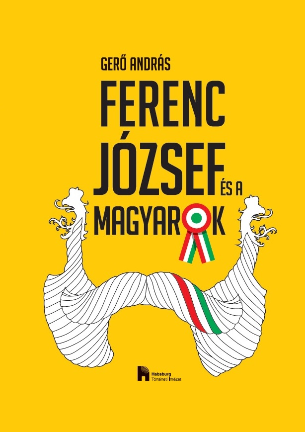 Ferenc József és a magyarok