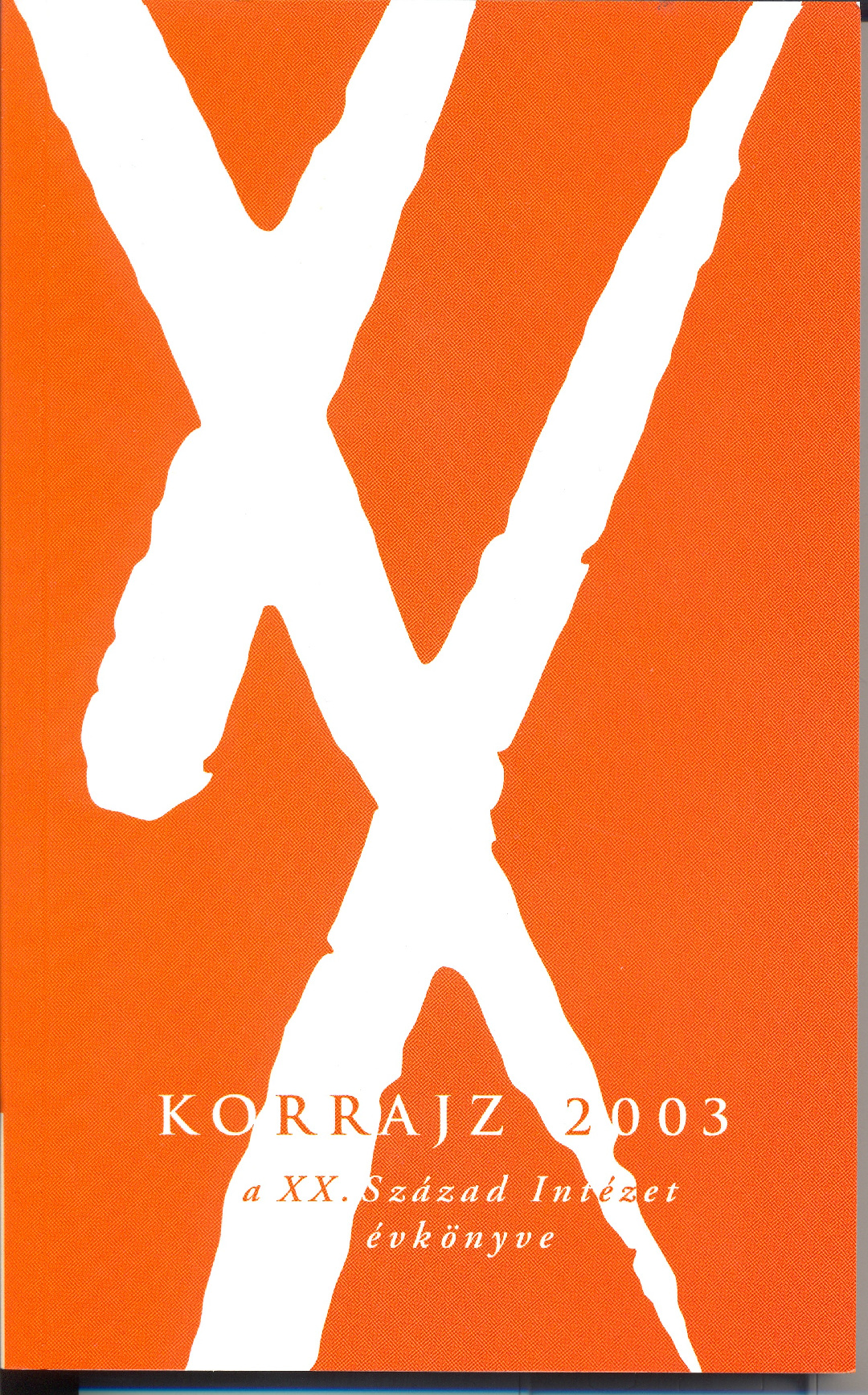 Korrajz 2003 – a XX. Század Intézet évkönyve