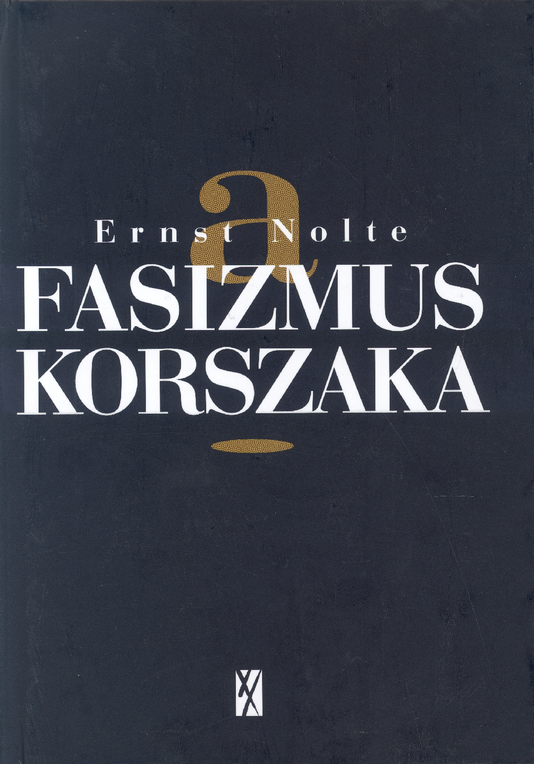 A fasizmus korszaka