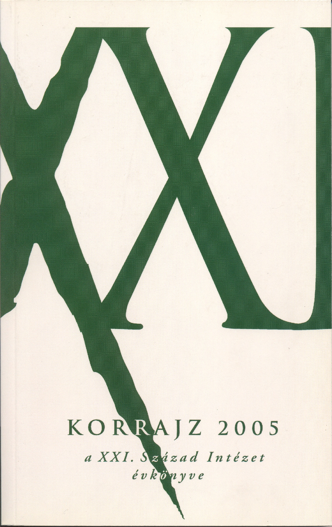 Korrajz 2005 – A XXI. Század Intézet évkönyve