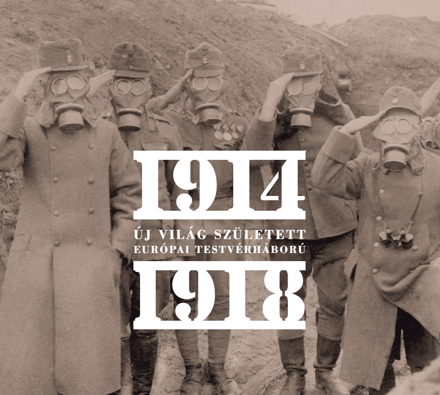 Új világ született – Európai testvérháború 1914-1918