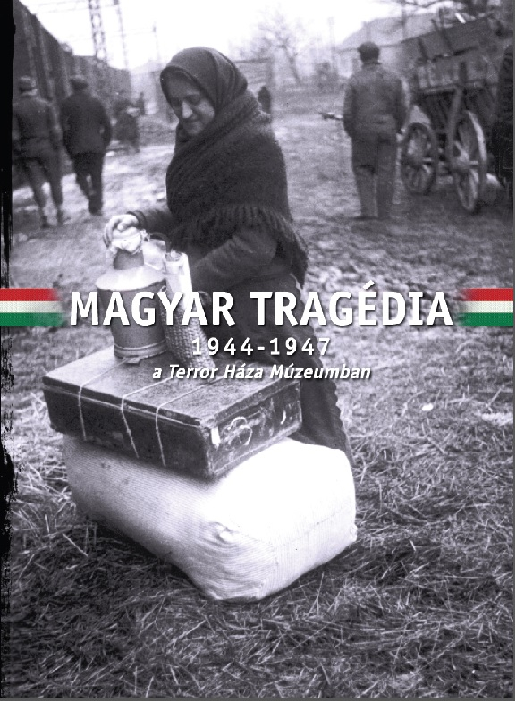 Magyar Tragédia – 1944-1947 (Album)