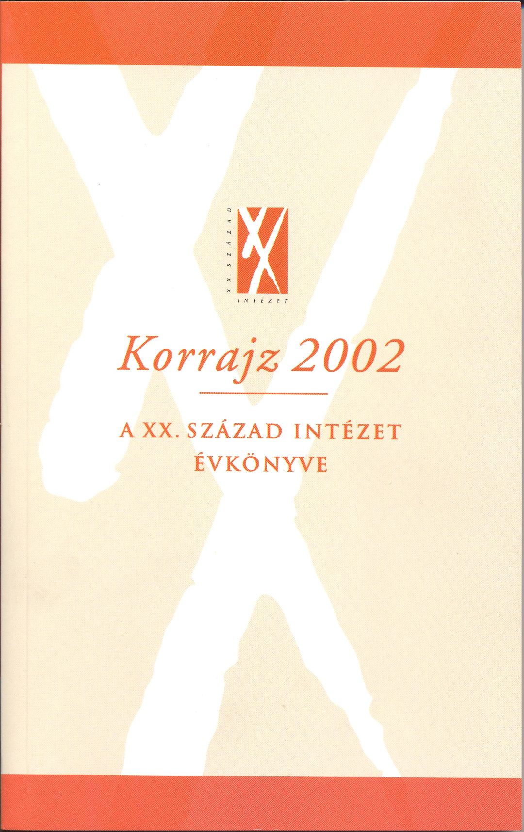 Korrajz 2002. – a XX. Század Intézet évkönyve