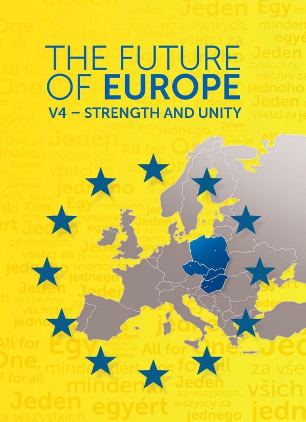 The Future of Europe – V4 – Strength  and Unity