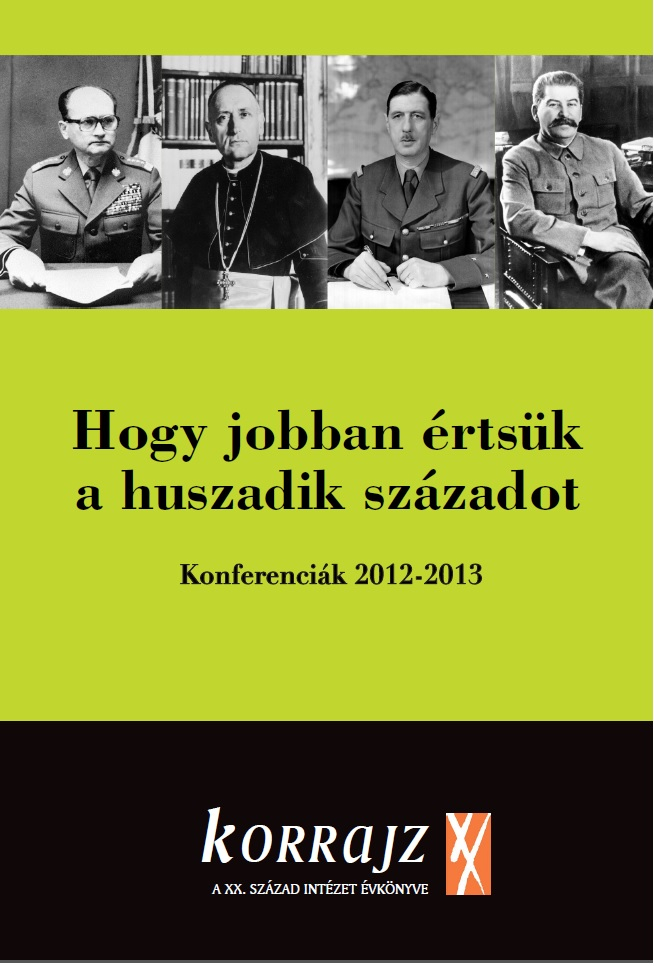 Korrajz – Hogy jobban értsük a huszadik századot (Konferenciák 2012-2013)