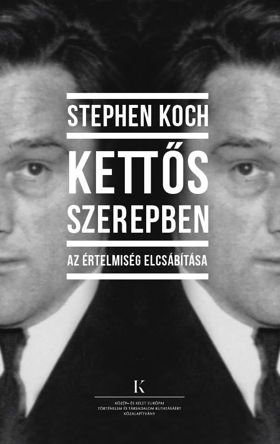 Kettős szerepben – Az értelmiség elcsábítása